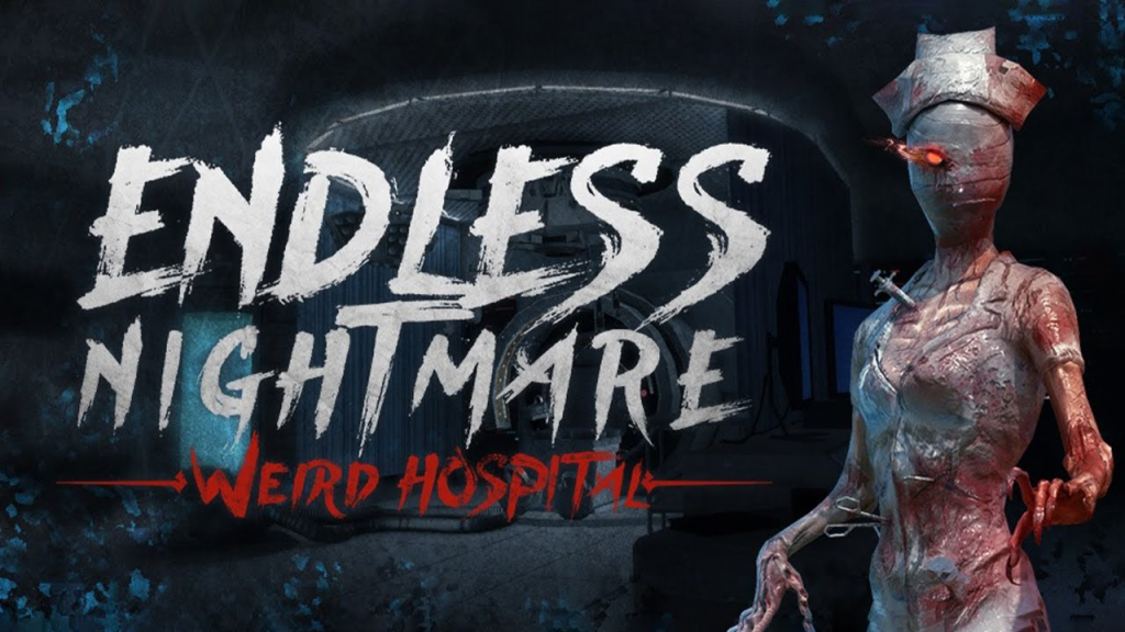 Endless Nightmare: Weird Hospital